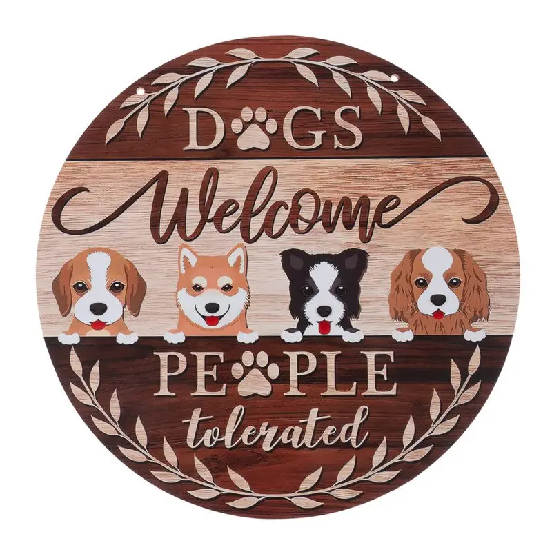 TIAKI nápis na dveře "Dogs Welcome - People Tolerated" Výhodná Nabídka
