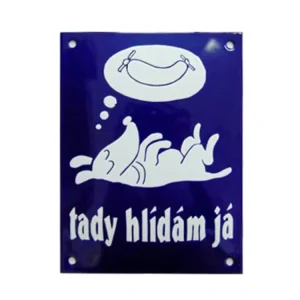 Sezónní Sleva Tady hlídám já - modrá smaltovaná cedule